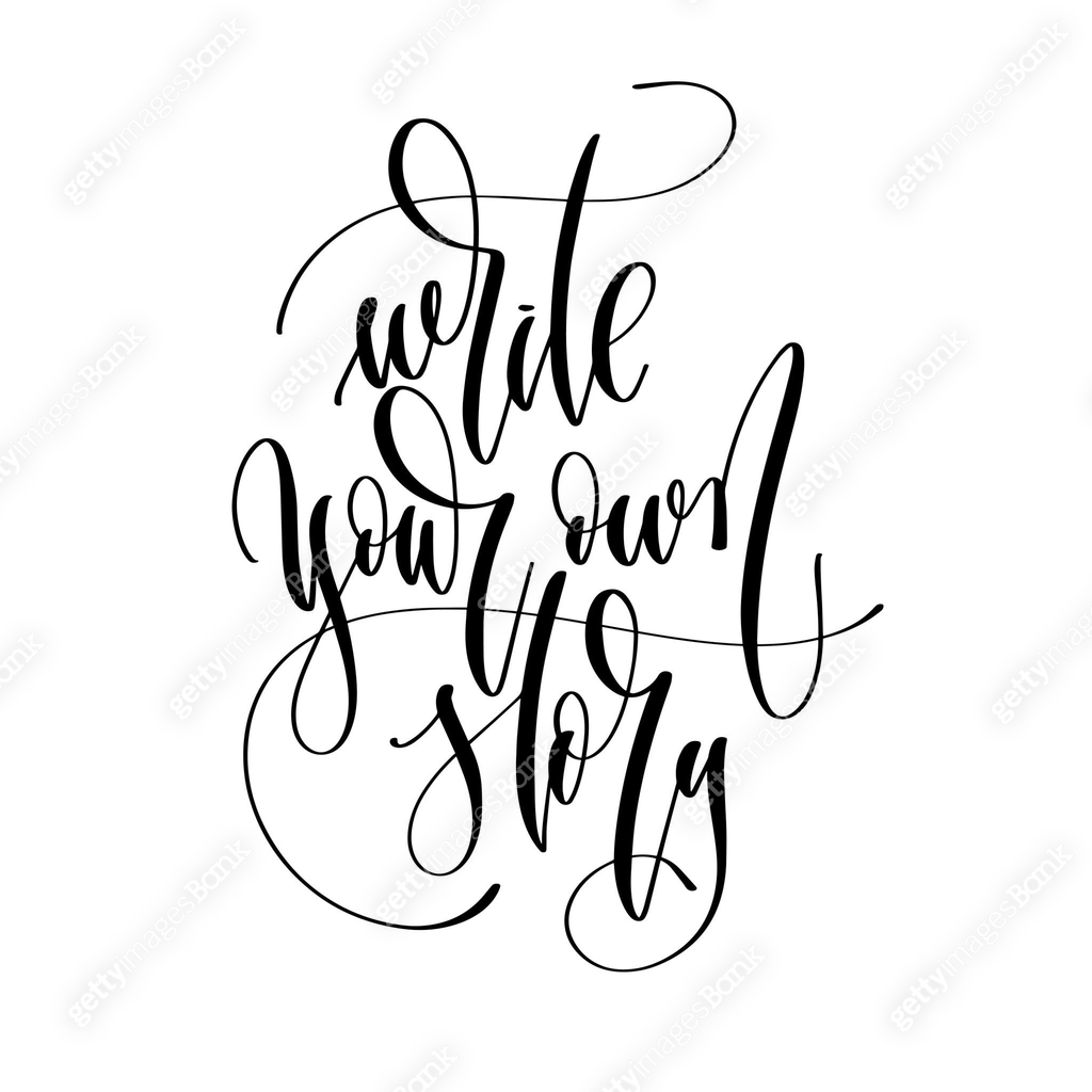 write your own story - hand lettering inscription text 이미지 (1182388548 ...
