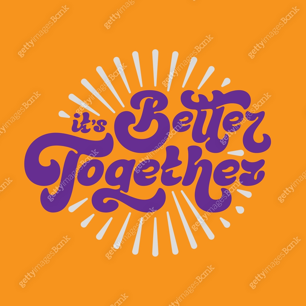 Vector lettering text with motivational wise quote it's better together ...